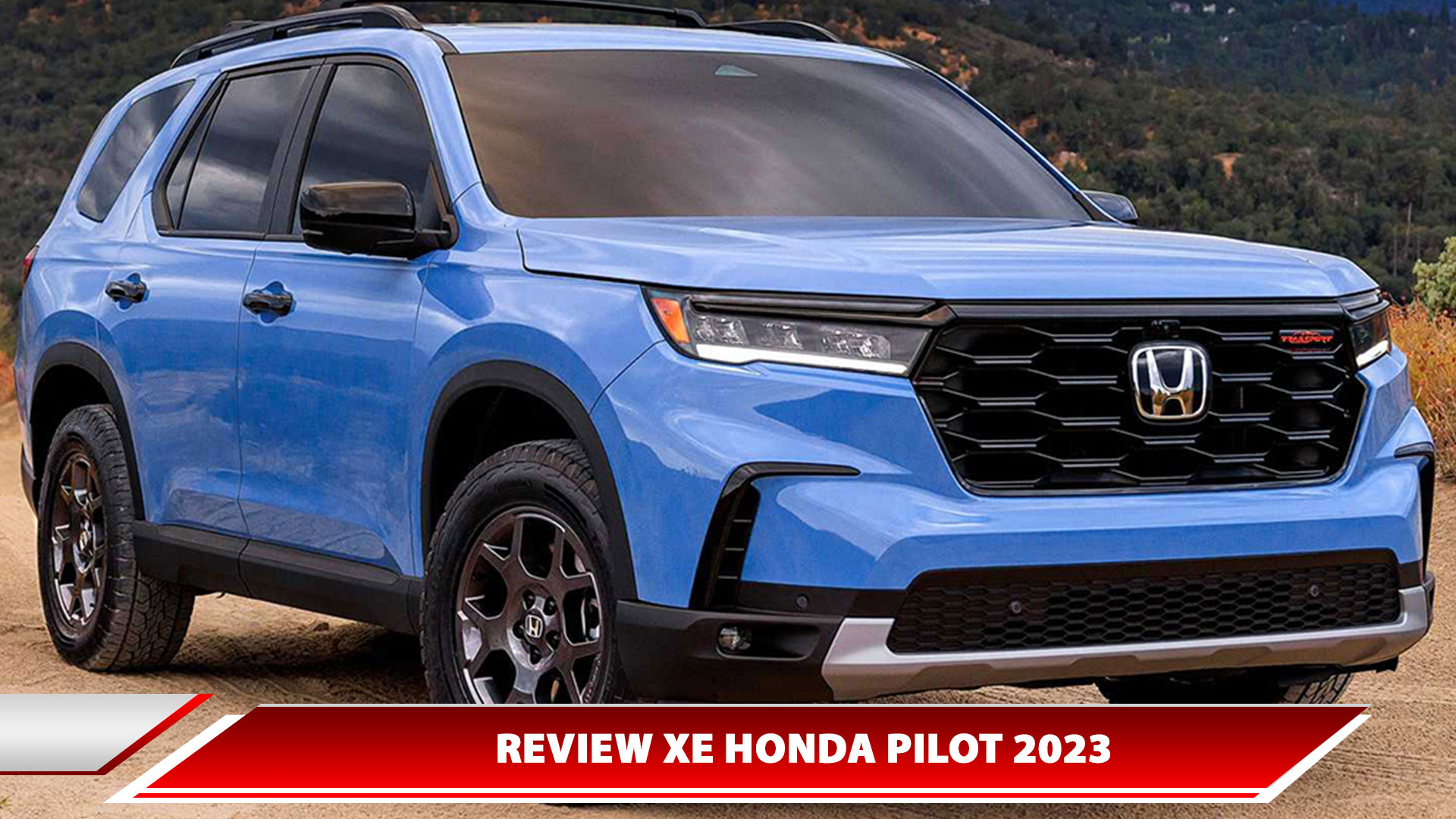 Review xe Honda Pilot 2023